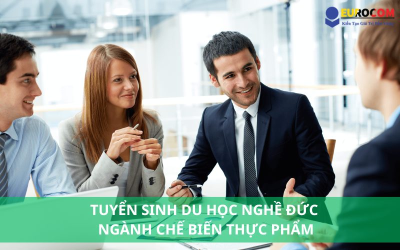 Tuyển sinh du học nghề Đức ngành chế biến thực phẩm