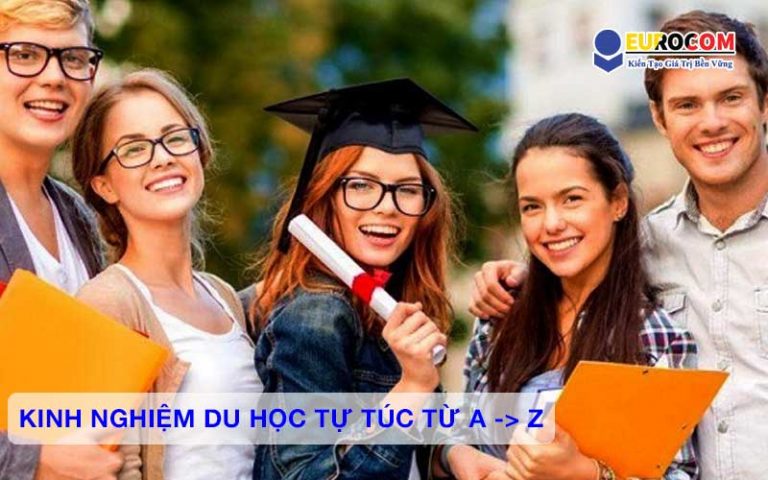 Du học tự túc là gì? Kinh nghiệm du học tự túc từ A đến Z